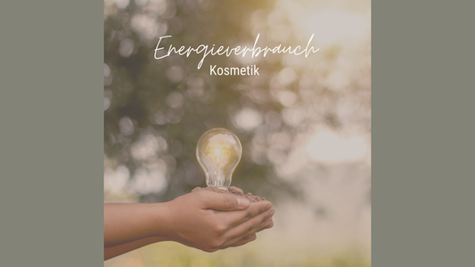 Energieverbrauch Kosmetik