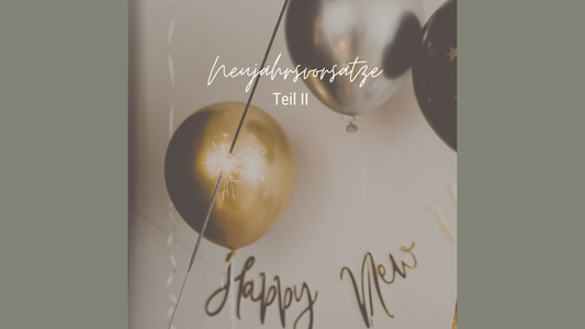 Nachhaltige Neujahrsvorsätze II